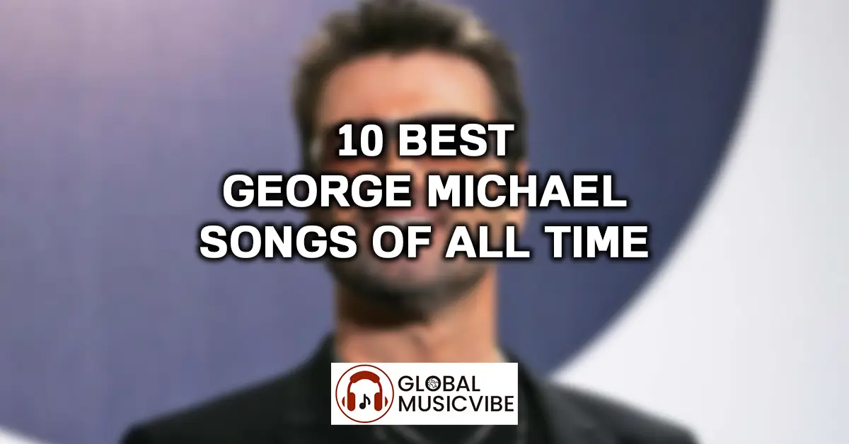 10-Best-George-Michael-Songs-of-All-Time-featured-image