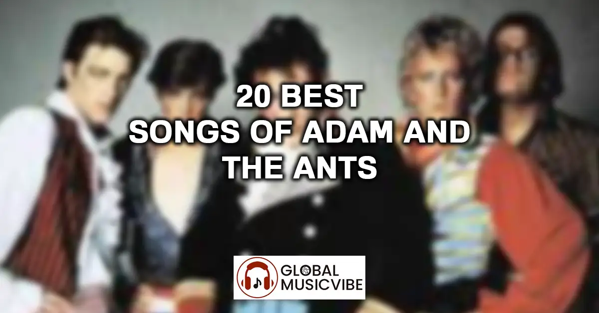 20 Best Songs of Adam and the Ants featured image