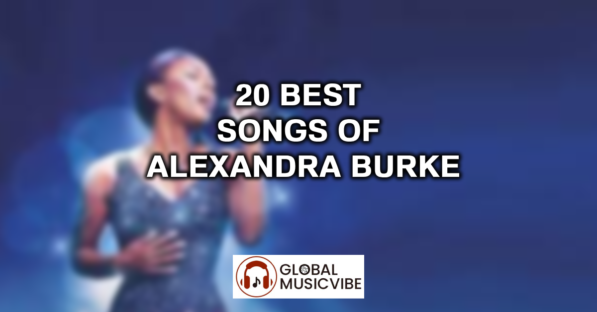 20 Best Songs of Alexandra Burke featured image