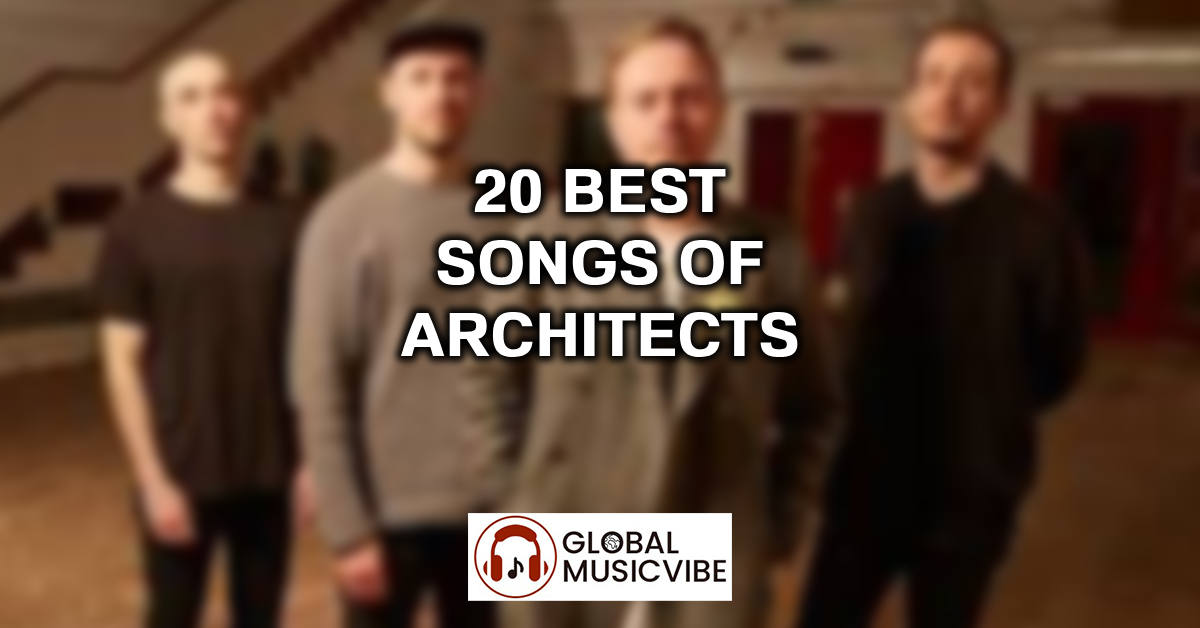 20 Best Songs of Architects featured image