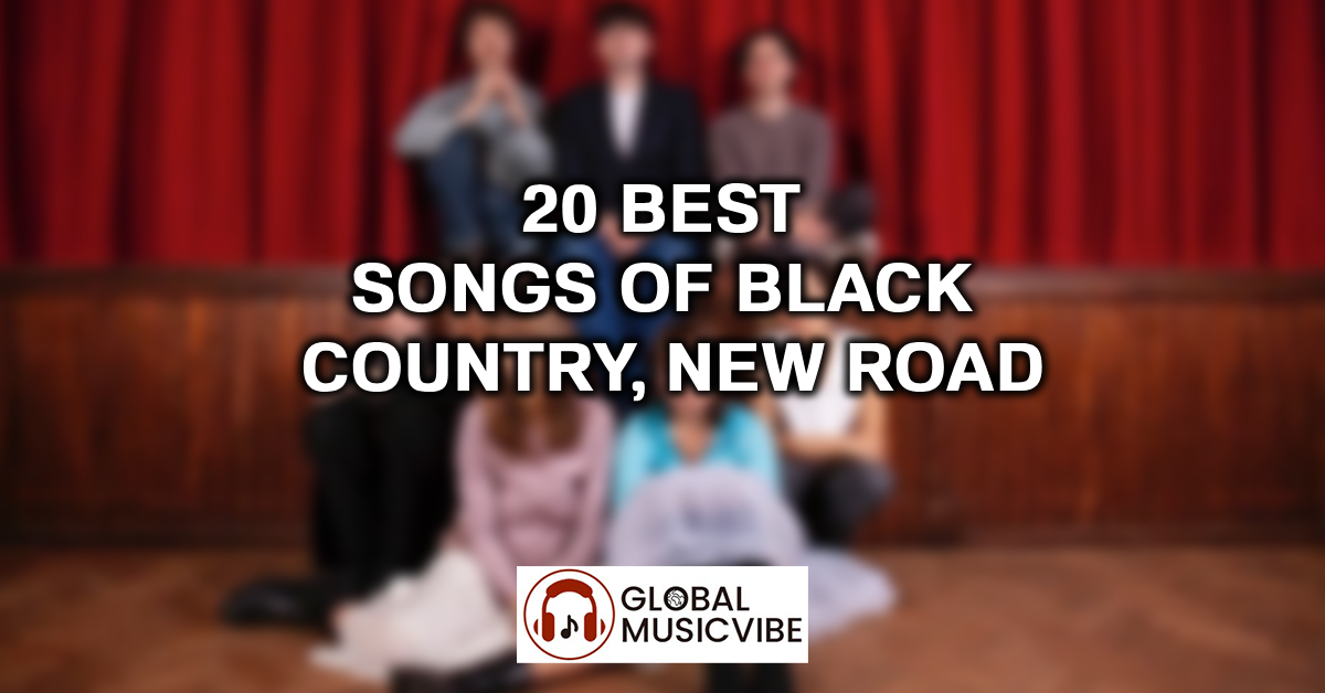 20 Best Songs of Black Country, New Road featured image