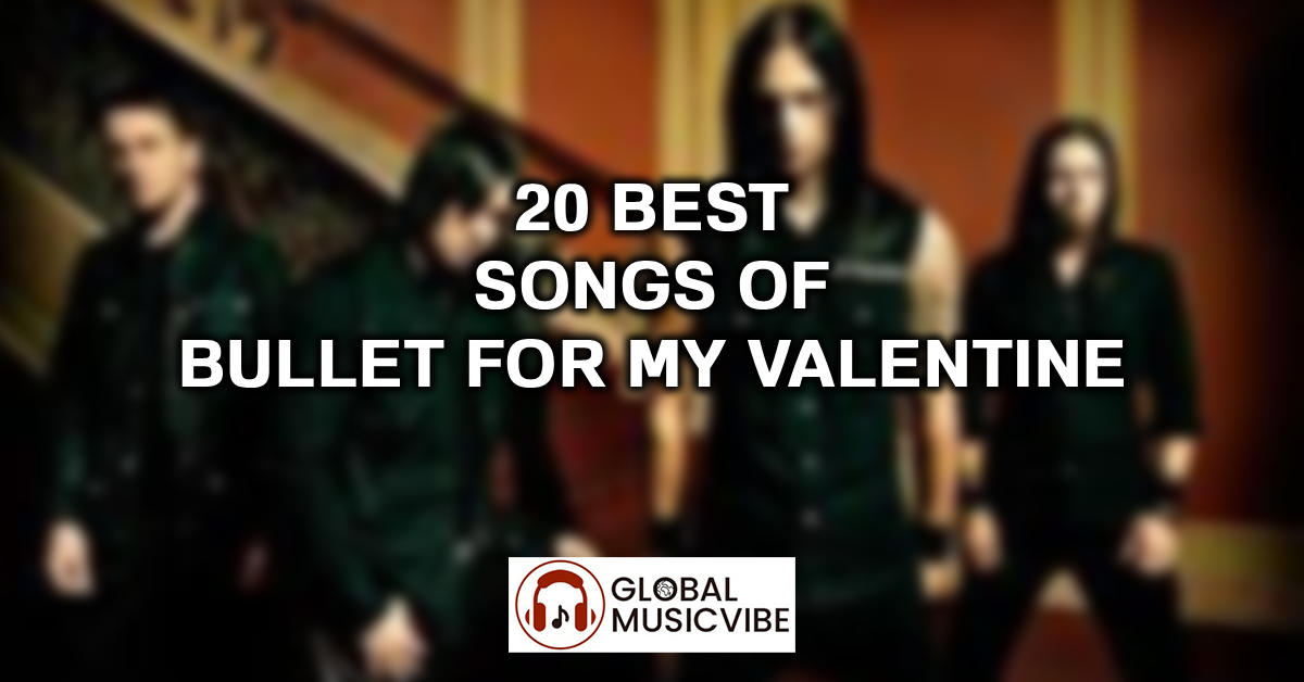 20 Best Songs of Bullet for My Valentine featured image