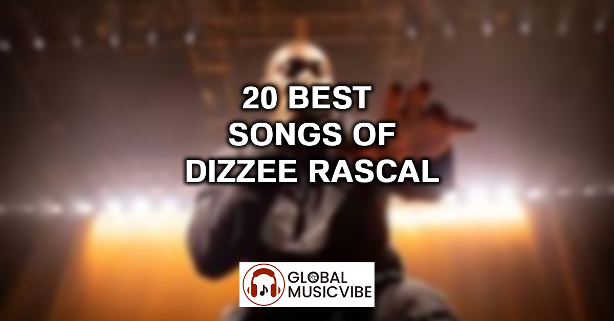 20 Best Songs of Dizzee Rascal featured image