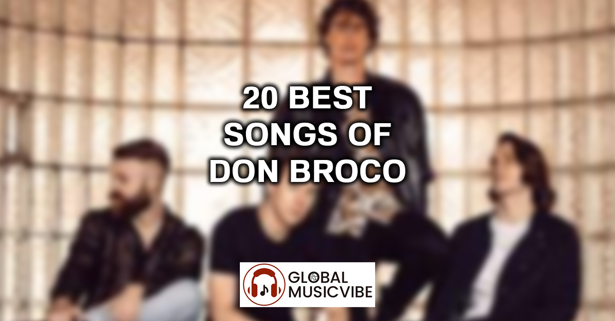 20 Best Songs of Don Broco featured image