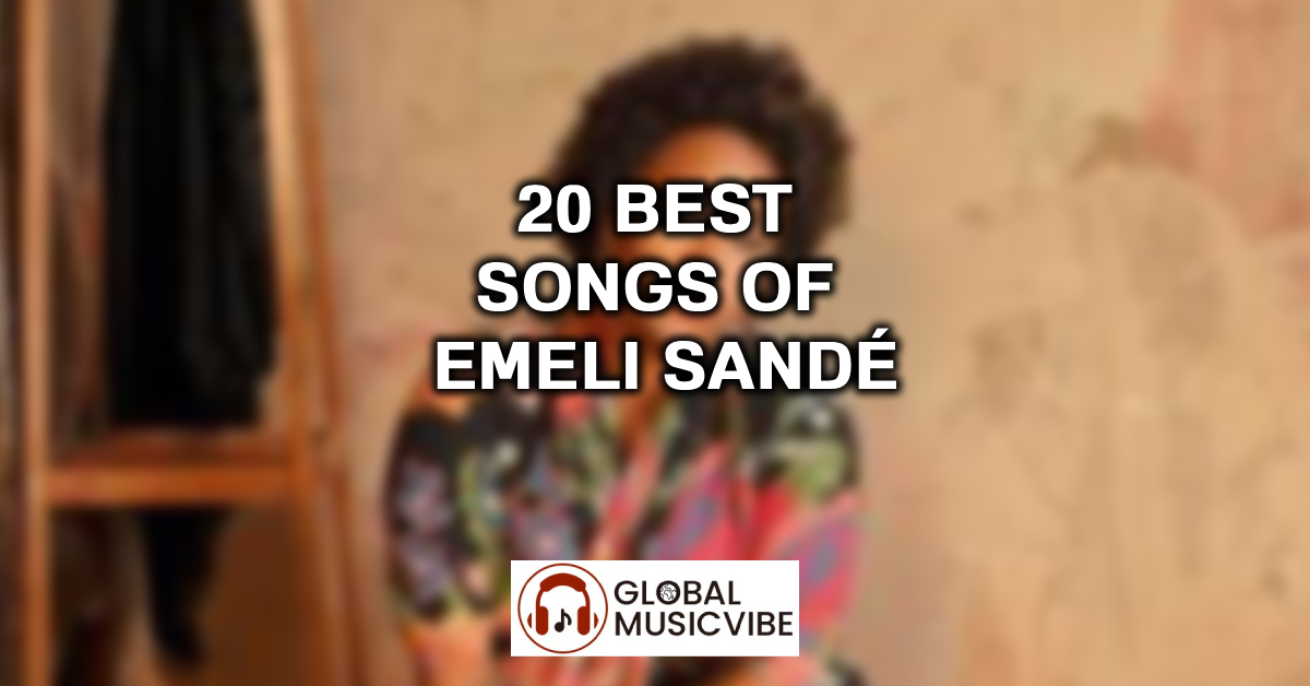 20 Best Songs of Emeli Sandé featured image