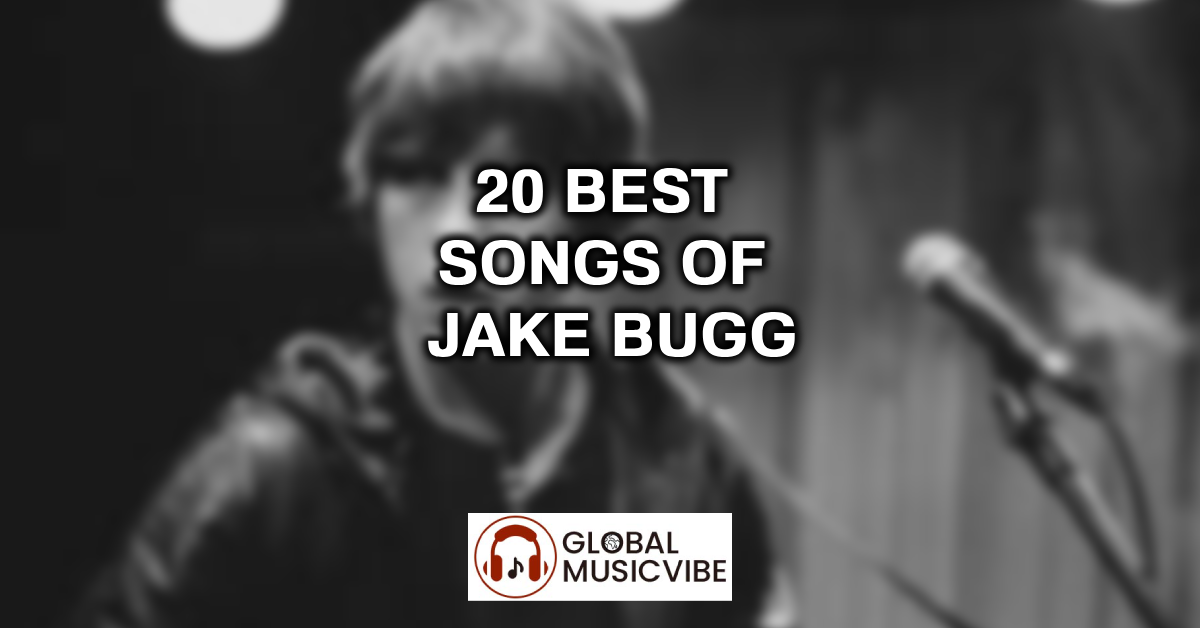 20 Best Songs of Jake Bugg featured image