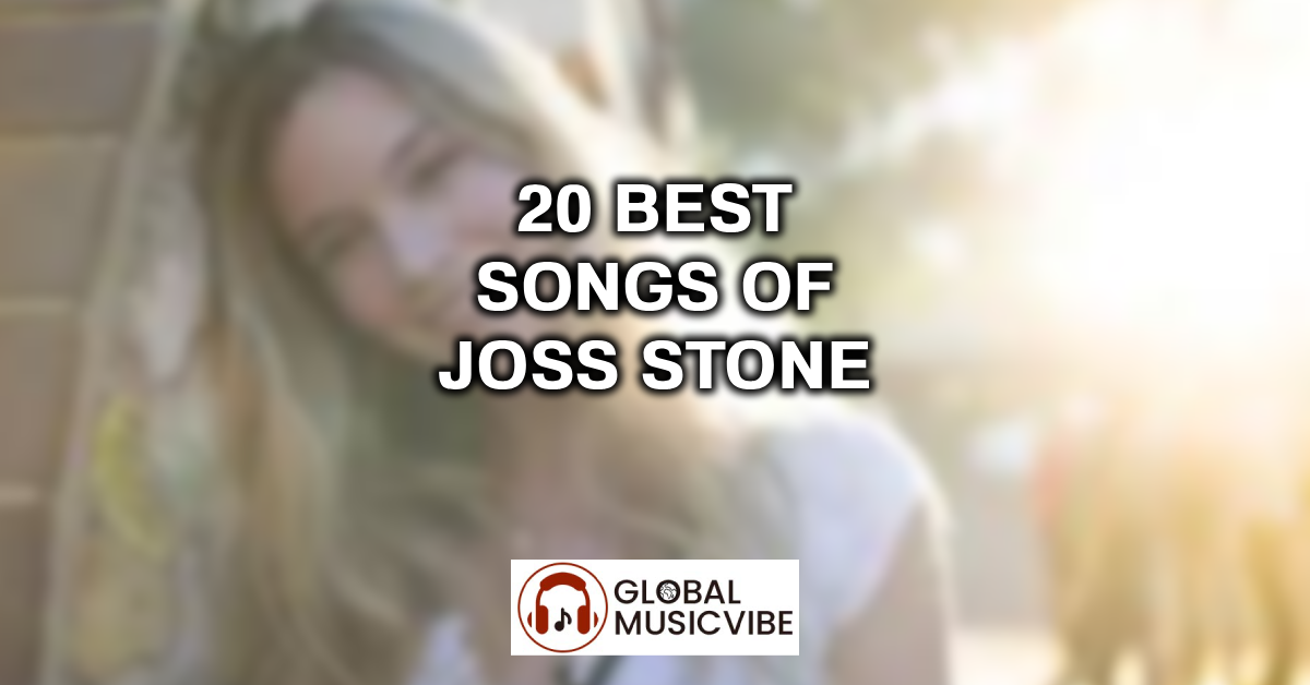 20 Best Songs of Joss Stone featured image