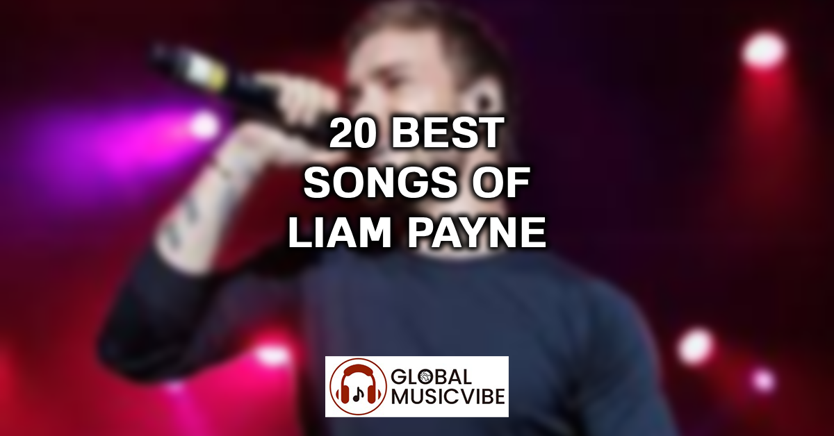 20 Best Songs of Liam Payne featured image