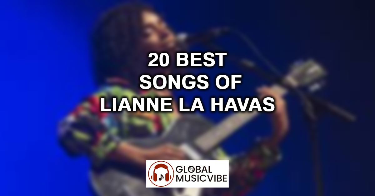 20 Best Songs of Lianne La Havas featured image