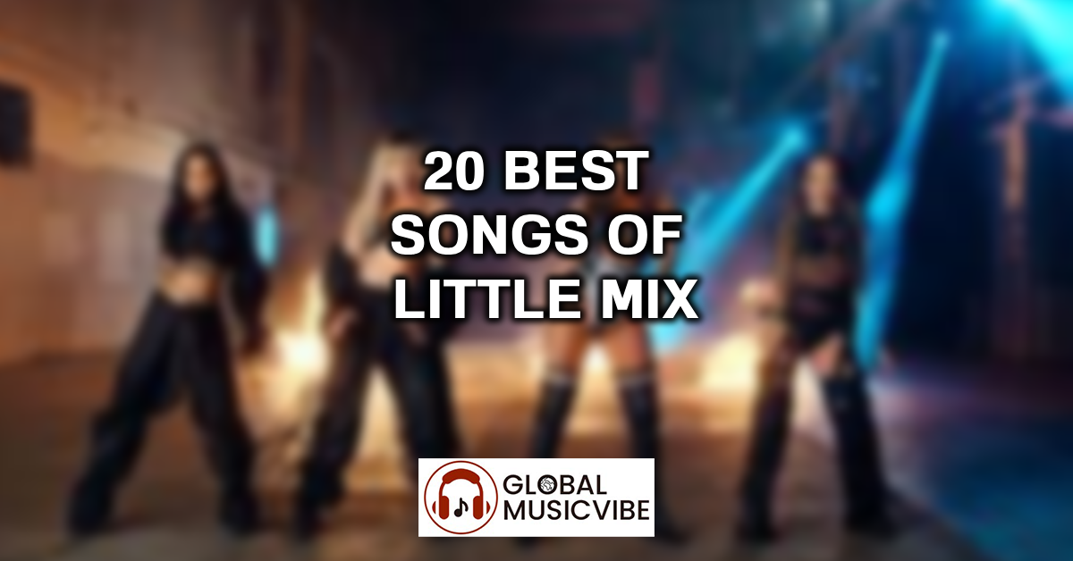 20 Best Songs of Little Mix featured image