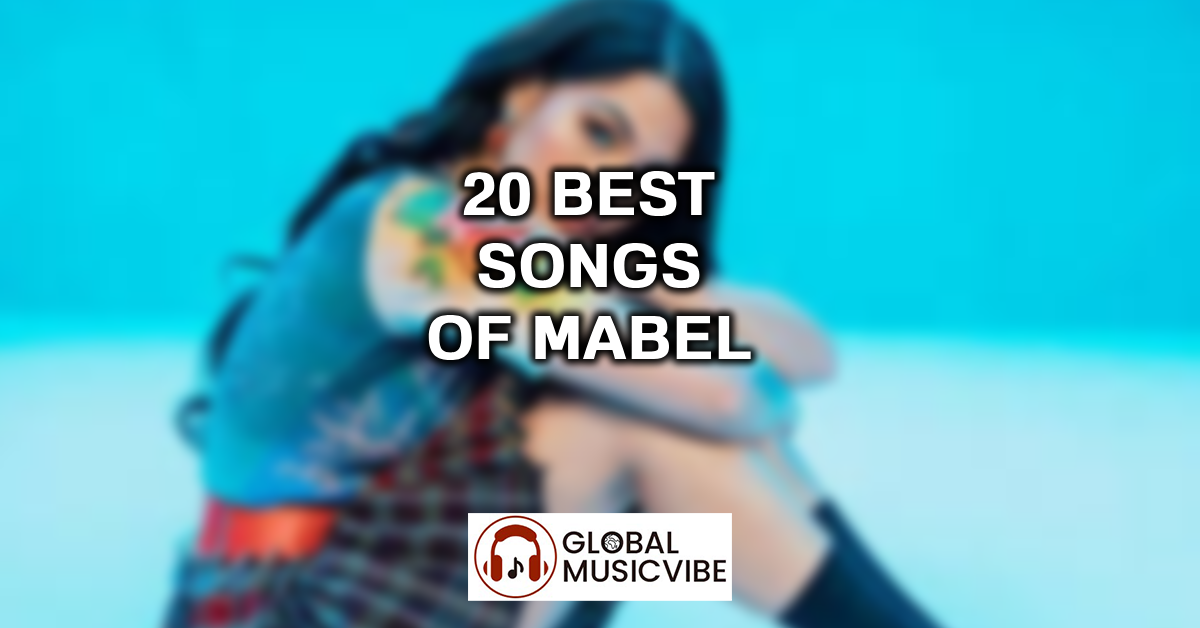 20 Best Songs of Mabel featured image