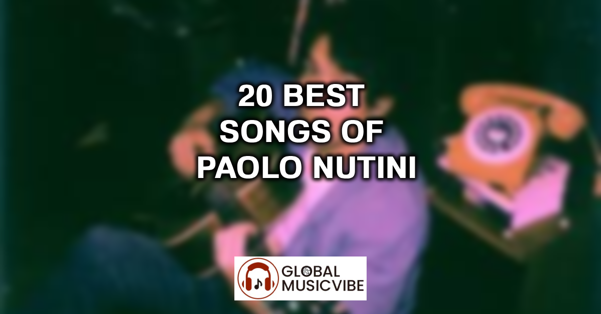 20 Best Songs of Paolo Nutini featured image