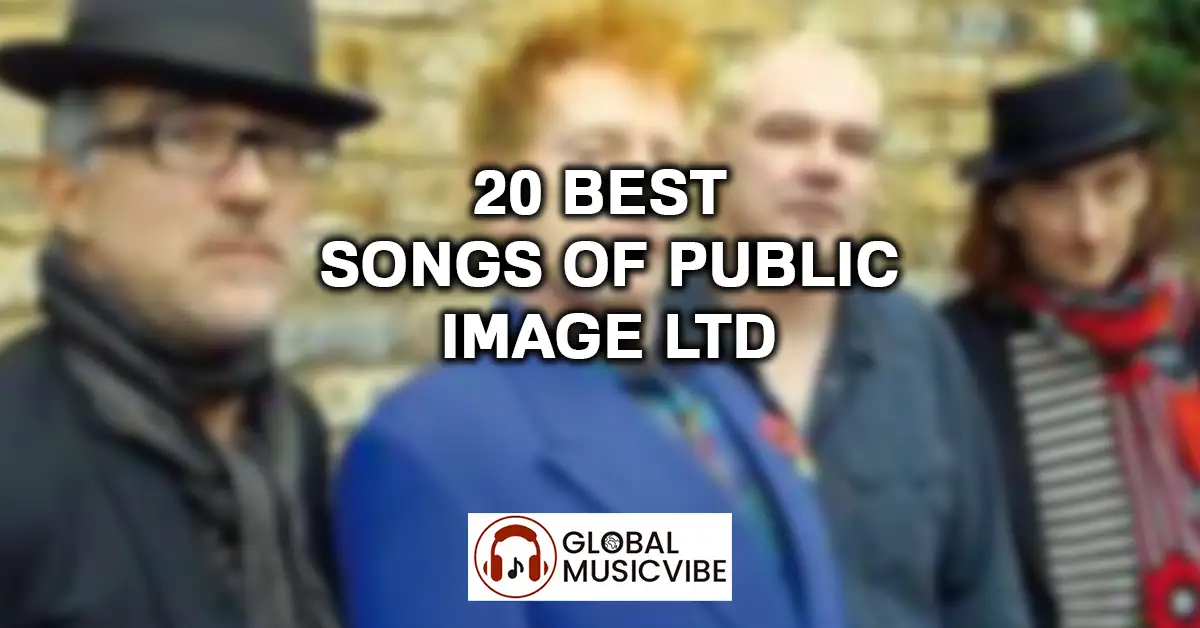 20 Best Songs of Public Image Ltd featured image