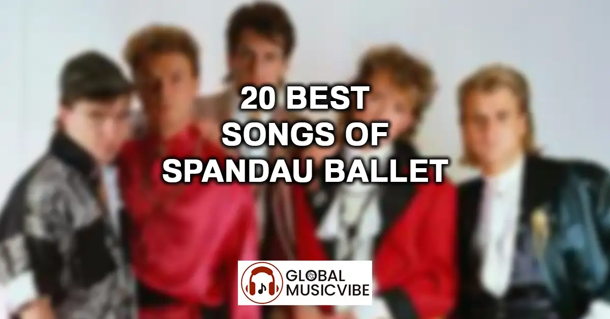 20 Best Songs of Spandau Ballet featured image