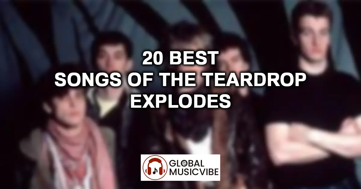 20 Best Songs of The Teardrop Explodes featured image