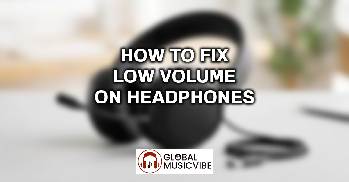 How to Fix Low Volume on Headphones featured image