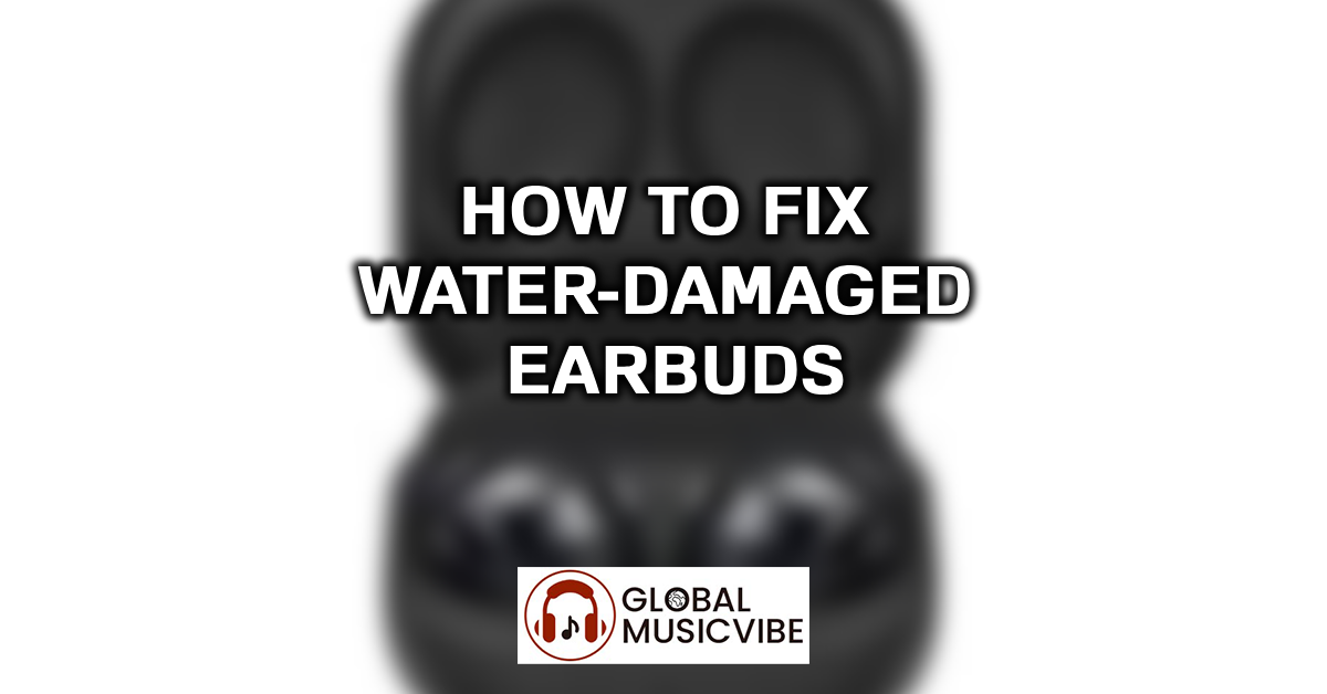 How to Fix Water-Damaged Earbuds featured image