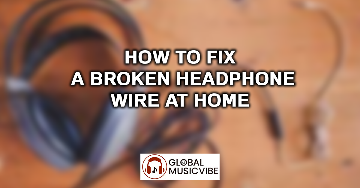 How to Fix a Broken Headphone Wire at Home featured image