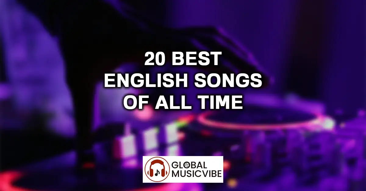 20-Best-English-Songs-of-All-Time-featured-image