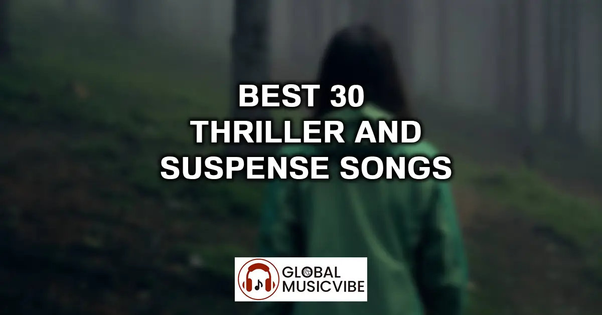 Best-30-Thriller-and-Suspense-Songs-featured-image