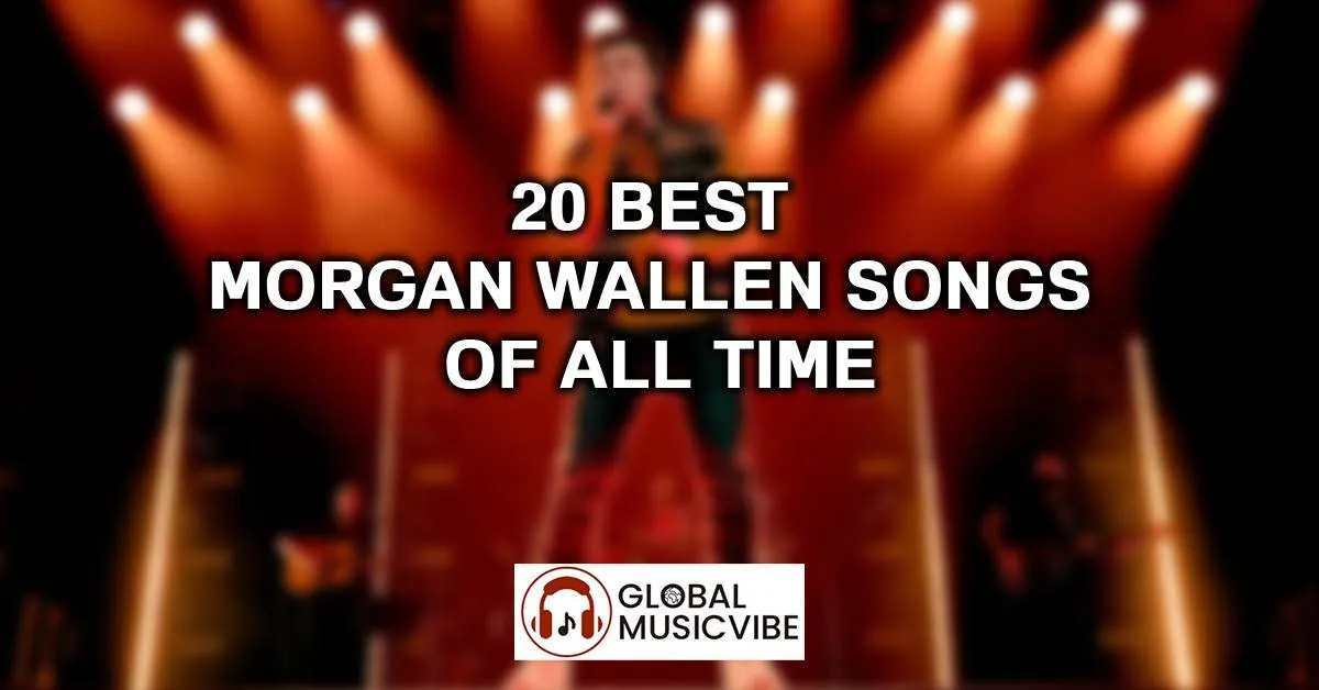 Best-Morgan-Wallen-Songs-of-All-Time-Greatest-Hits