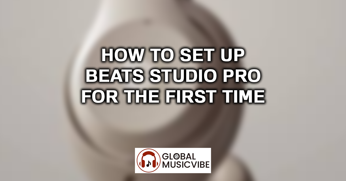 How to Set Up Beats Studio Pro for the First Time featured image