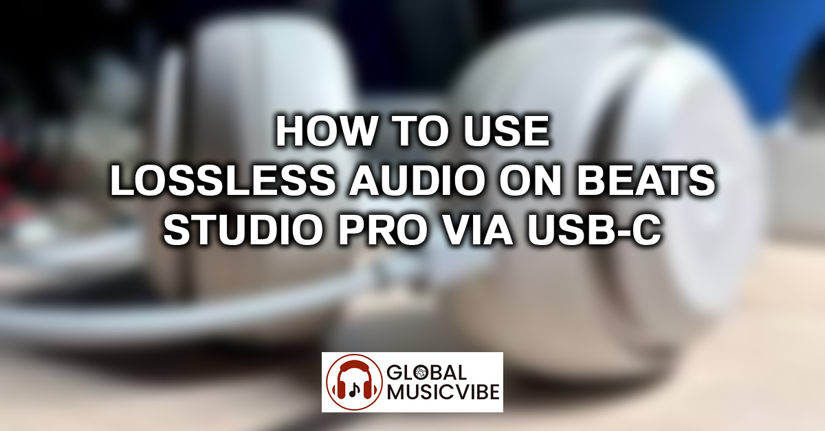 How to Use Lossless Audio on Beats Studio Pro via USB-C featured image