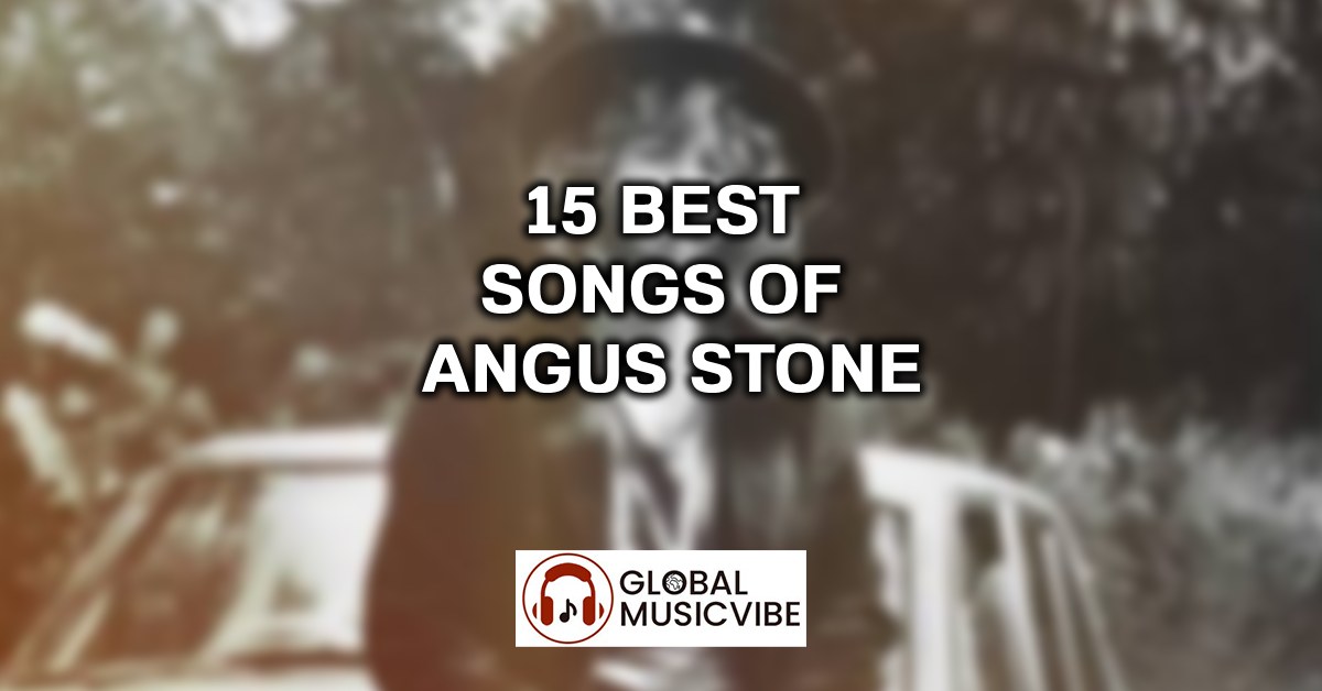15 Best Songs of Angus Stone featured image