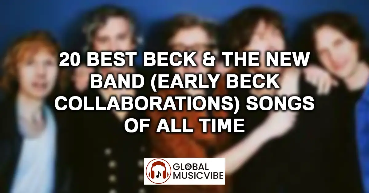 20-Best-Beck-The-New-Band-early-Beck-collaborations-Songs-of-All-Time-featured-image