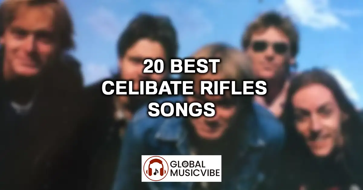 20 Best Celibate Rifles Songs featured image
