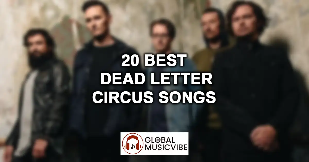20 Best Dead Letter Circus Songs featured image