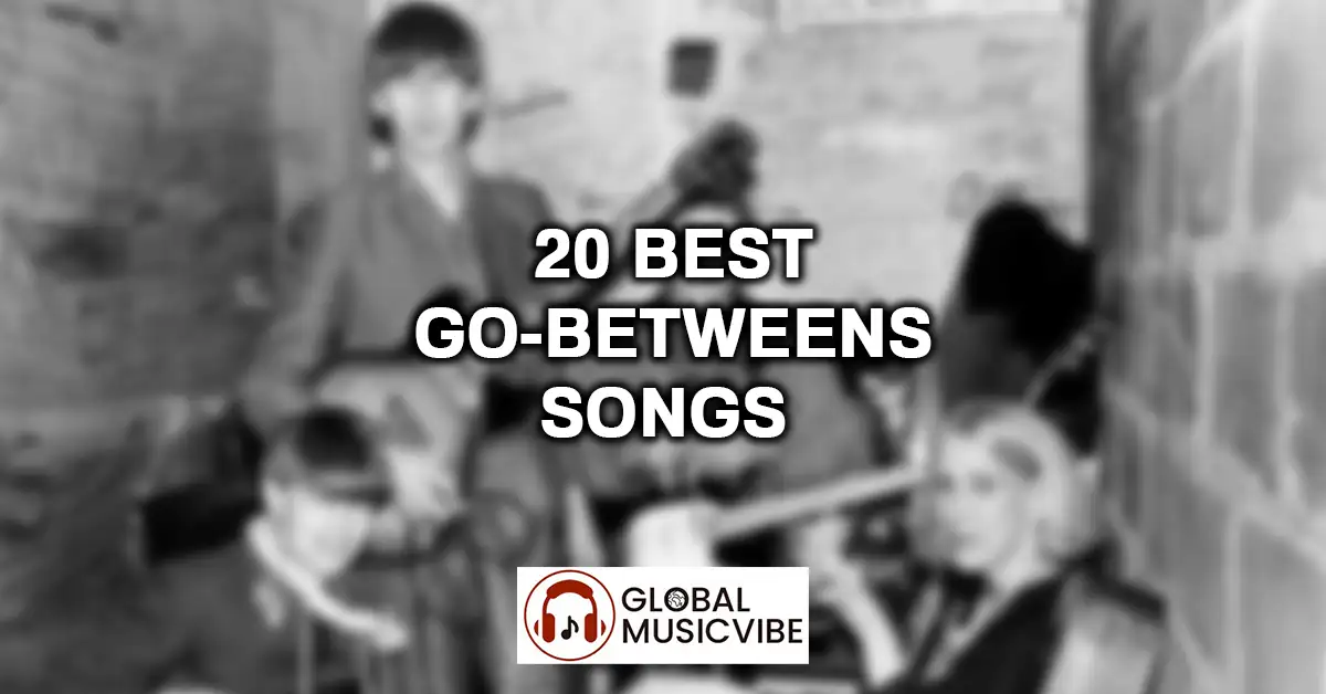 20 Best Go-Betweens Songs featured image