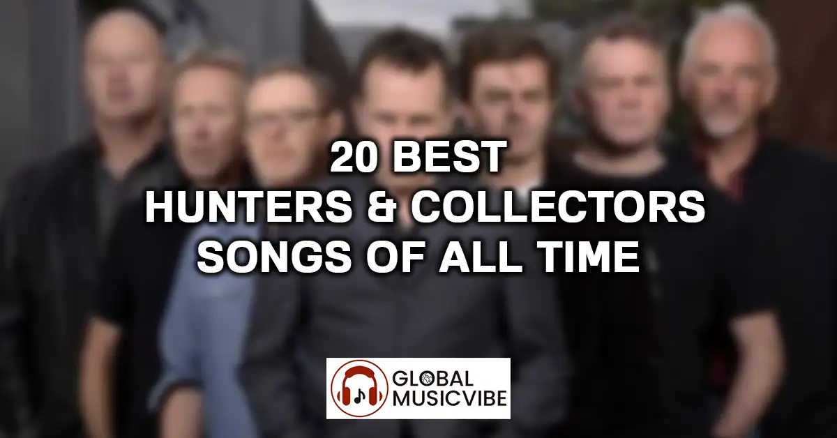 20 Best Hunters & Collectors Songs of All Time featured image