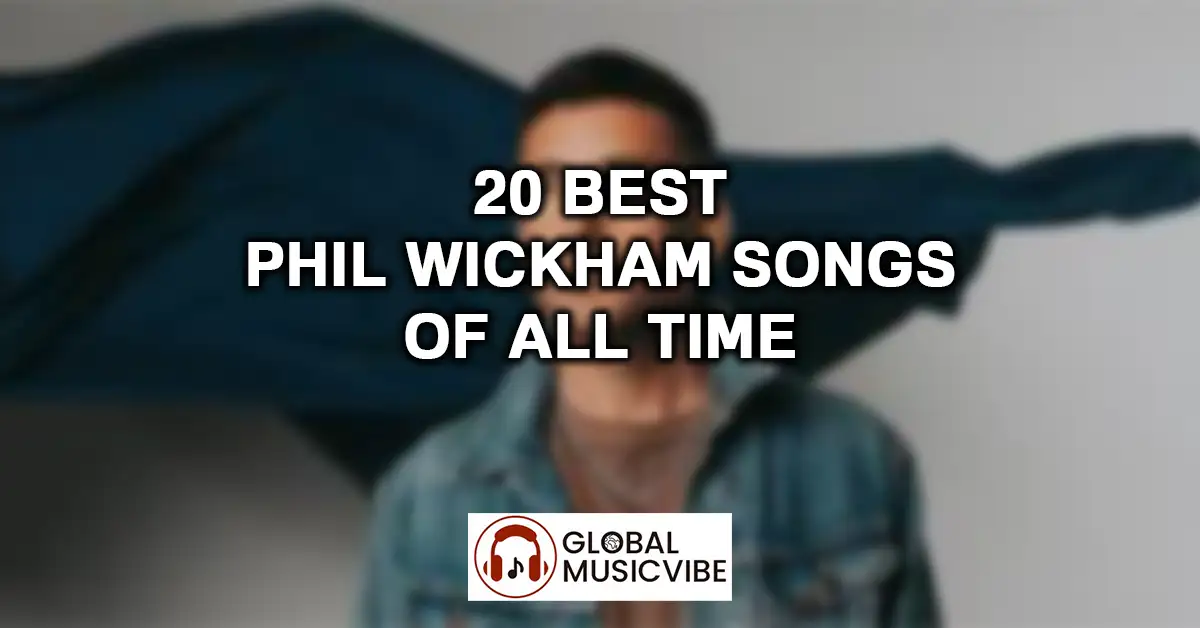 20-Best-Phil-Wickham-Songs-of-All-Time-featured-image
