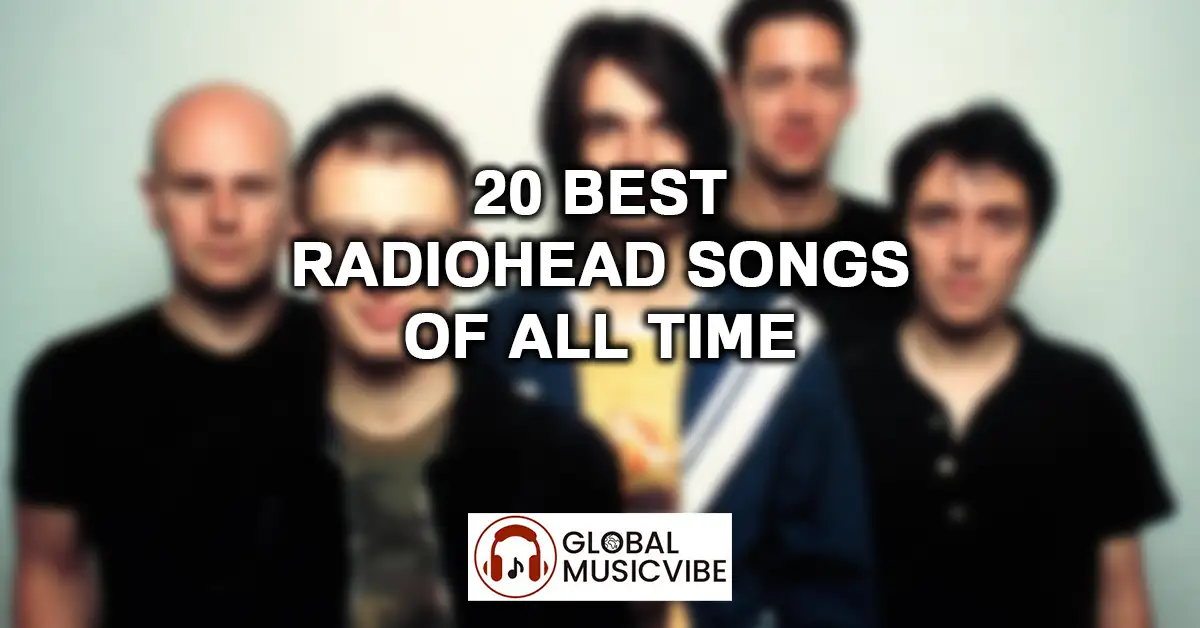 20-Best-Radiohead-Songs-of-All-Time-featured-image