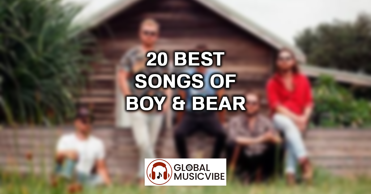 20 Best Songs of Boy & Bear featured image