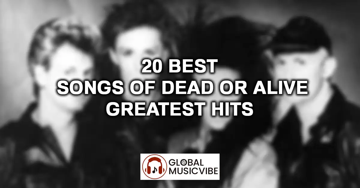 20 Best Songs of Dead or Alive Greatest Hits featured image