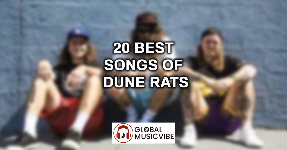 20 Best Songs of Dune Rats featured image