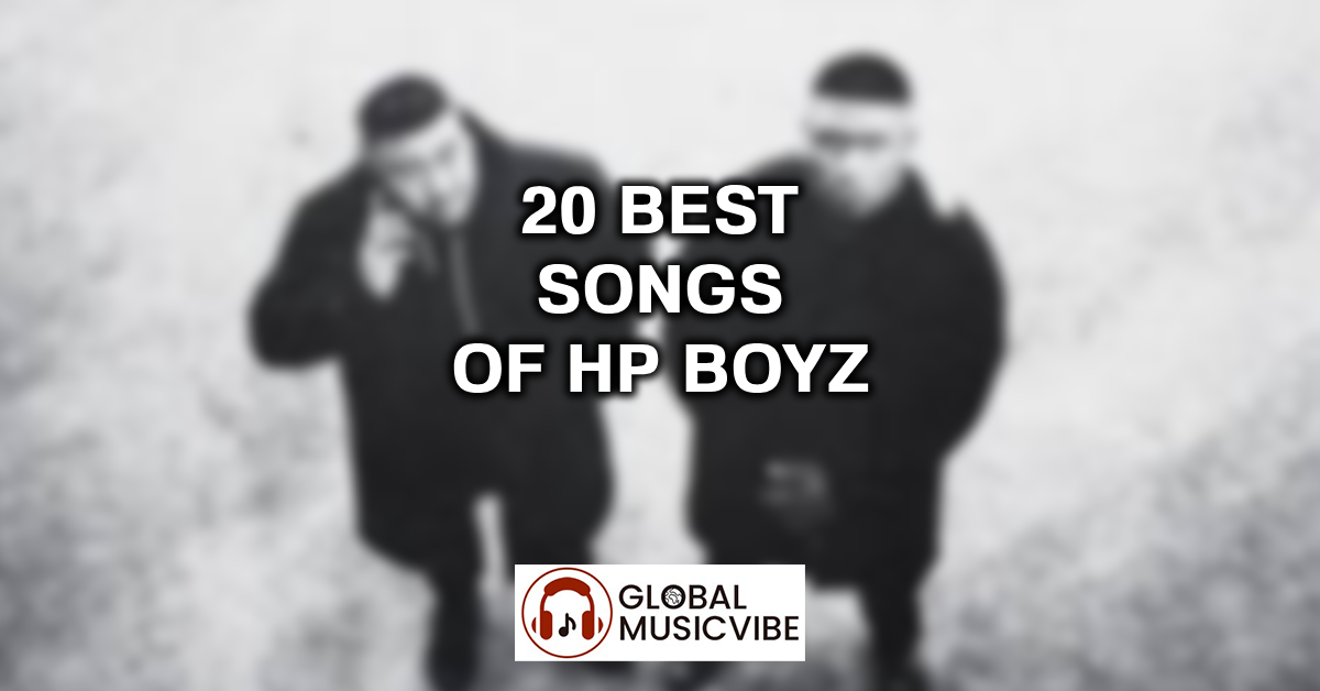 20 Best Songs of HP Boyz featured image