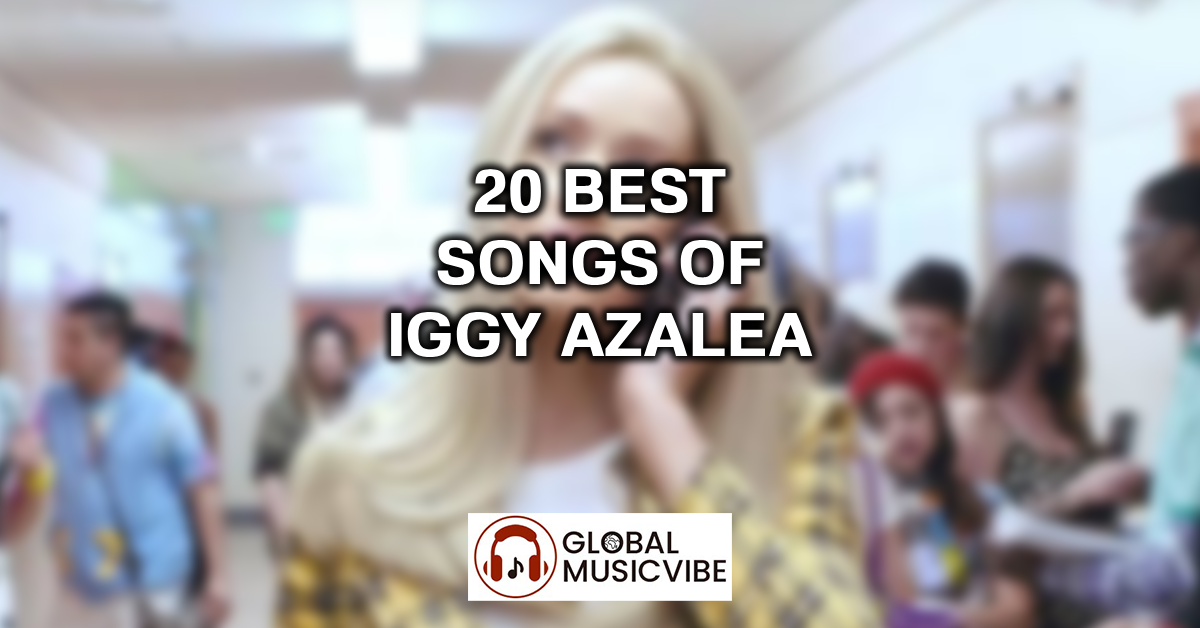 20 Best Songs of Iggy Azalea featured image