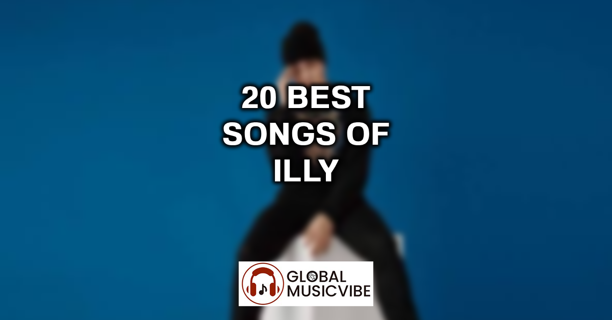 20 Best Songs of Illy featured image