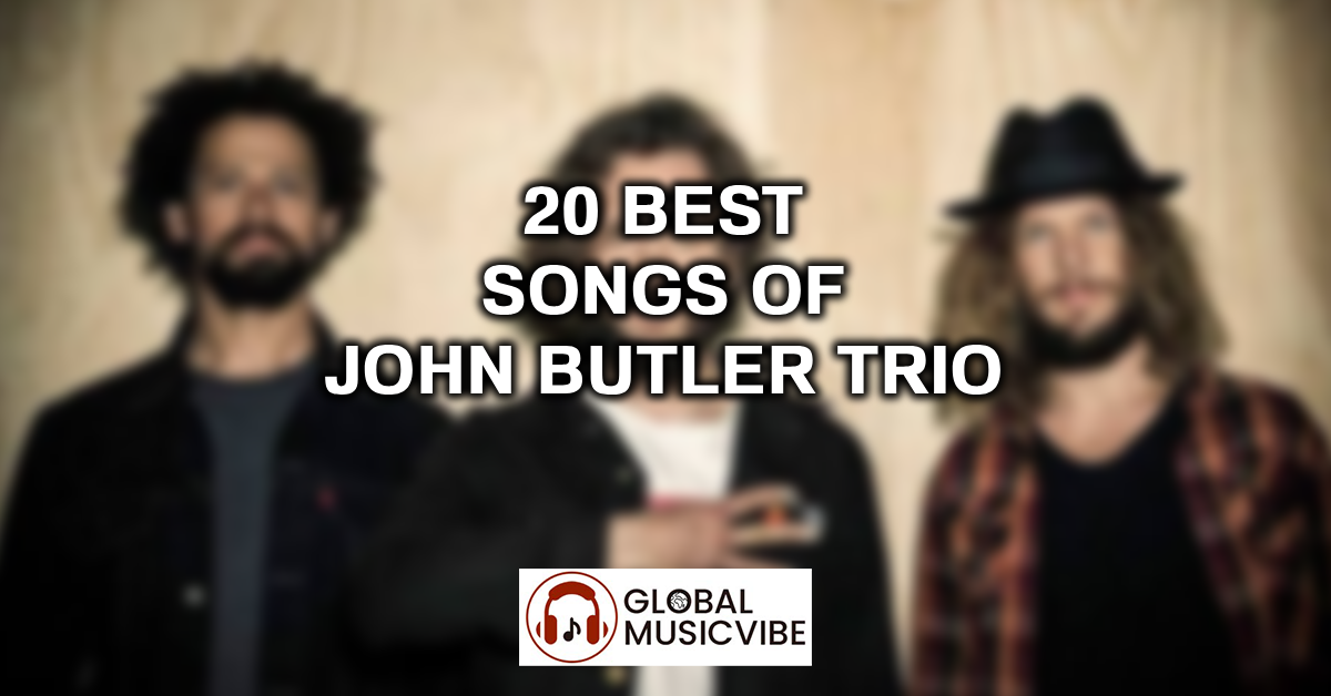 20 Best Songs of John Butler Trio featured image