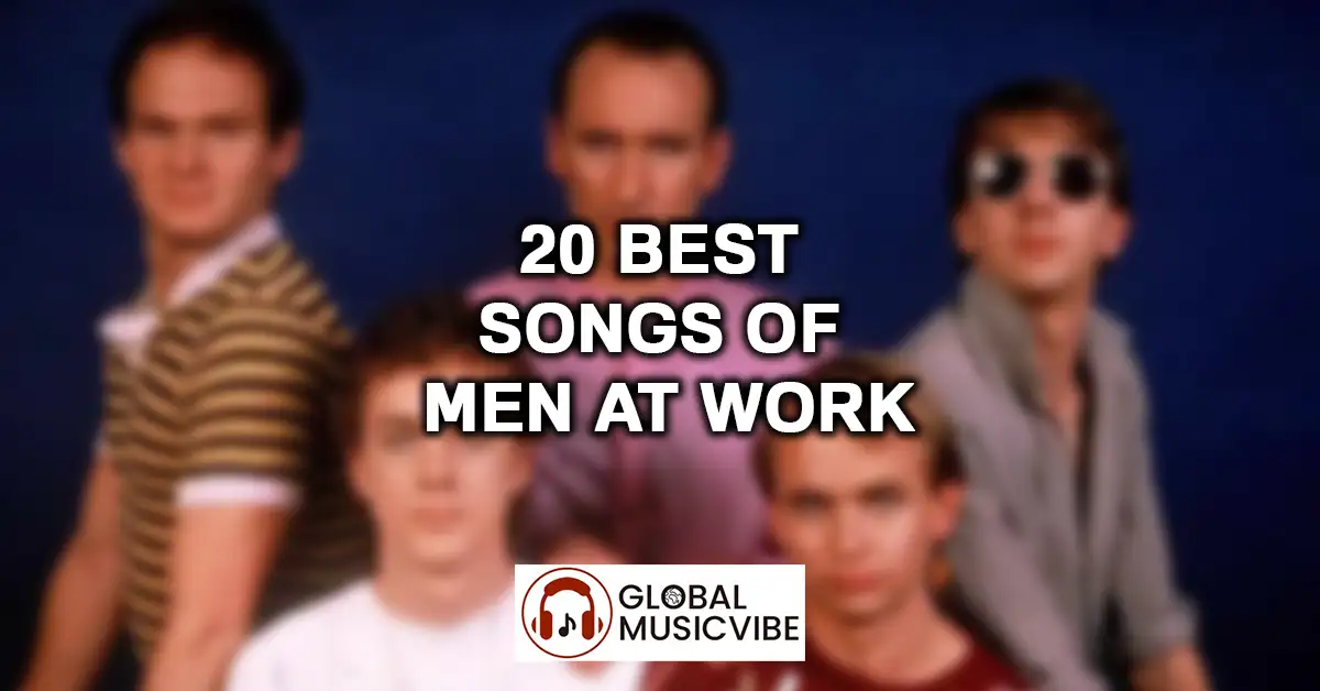 20 Best Songs of Men at Work featured image