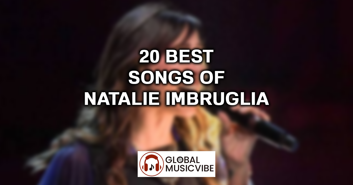 20 Best Songs of Natalie Imbruglia featured image