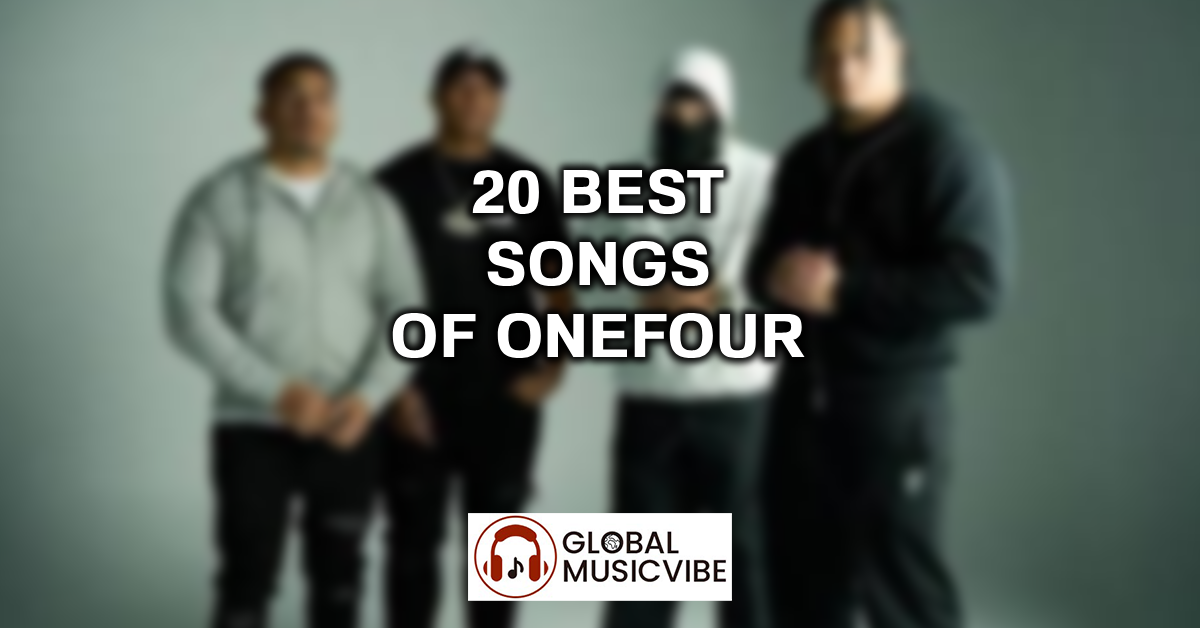 20 Best Songs of OneFour featured image