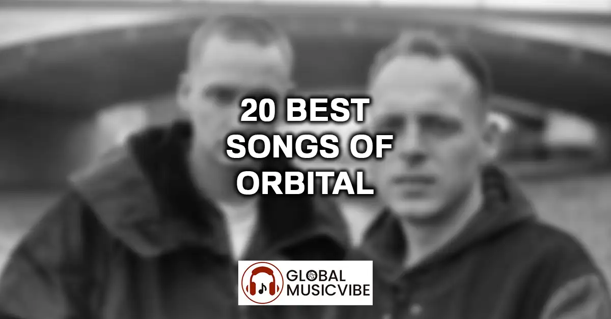 20 Best Songs of Orbital featured image