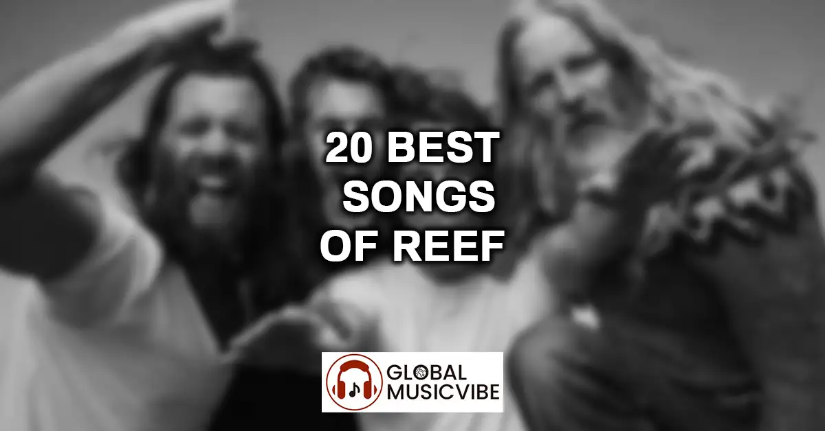 20 Best Songs of Reef featured image