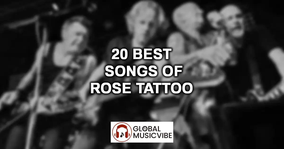 20 Best Songs of Rose Tattoo featured image