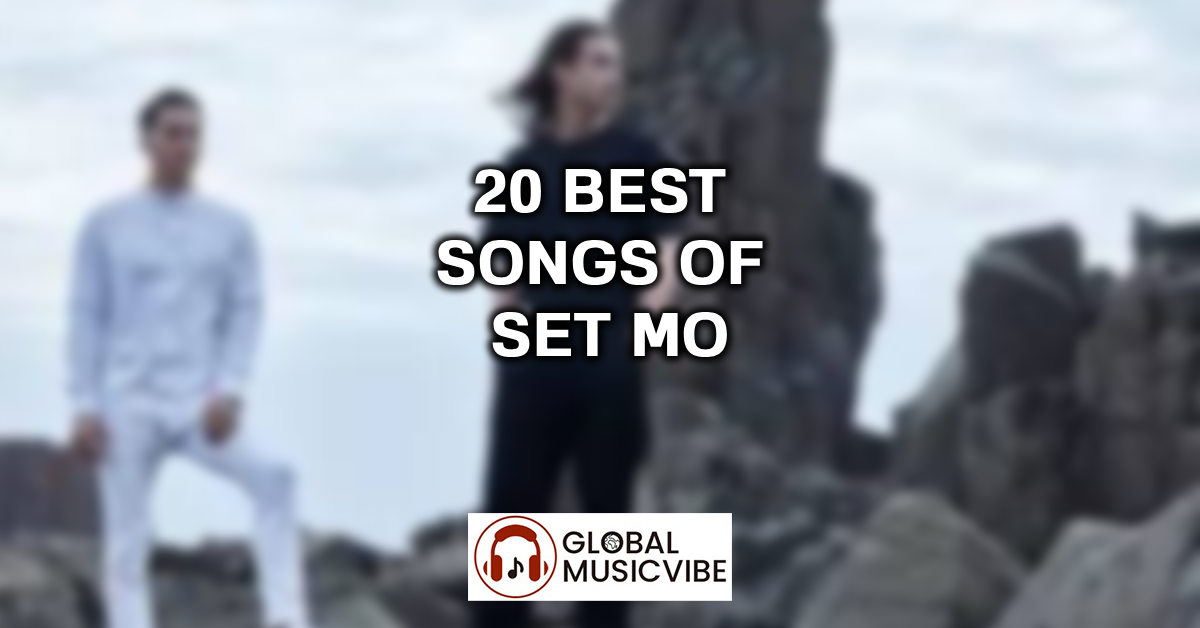20 Best Songs of Set Mo featured image