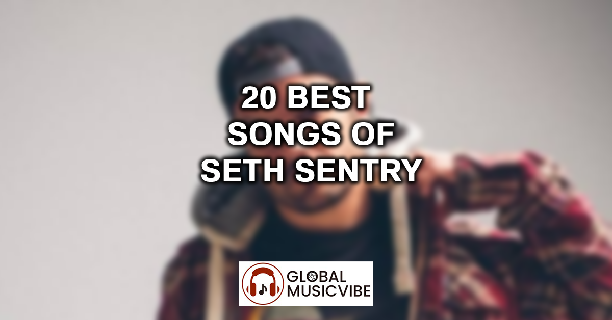 20 Best Songs of Seth Sentry featured image